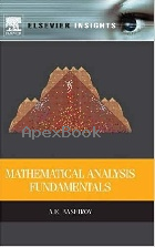 MATHEMATICAL ANALYSIS FUNDAMENTALS (ELSEVIER INSIGHTS) 2014 - 0128010010 - 9780128010013