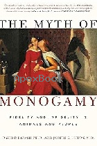 THE MYTH OF MONOGAMY: FIDELITY & INFIDELITY IN ANIMALS & PEOPLE 2002 - 0805071369 - 9780805071368