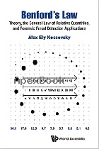 BENFORD'S LAW: THEORY, THE GENERAL LAW OF RELATIVE QUANTITIES, & FORENSIC FRAUD DETECTION APPLICATIONS 2014 - 9814651206 - 9789814651202