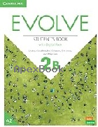 EVOLVE LEVEL 2B STUDENT'S BOOK WITH DIGITAL PACK 2022 - 1009231812 - 9781009231817