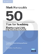 MARK HANCOCK'S 50 TIPS FOR TEACHING PRONUNCIATION 2020 - 1108744966 - 9781108744966