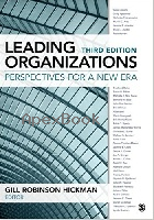 LEADING ORGANIZATIONS: PERSPECTIVES FOR A NEW ERA 3/E 2015 - 1483346692 - 9781483346694