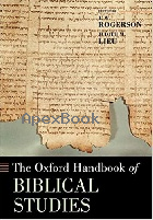 THE OXFORD HANDBOOK OF BIBLICAL STUDIES (OXFORD HANDBOOKS) 2008 - 0199237778 - 9780199237777