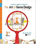 THE ART OF GAME DESIGN: A BOOK OF LENSES 3/E 2019 - 1138632058 - 9781138632059 