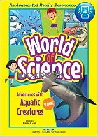 ADVENTURES WITH AQUATIC CREATURES (WORLD OF SCIENCE) 2021 - 9811230692 - 9789811230691