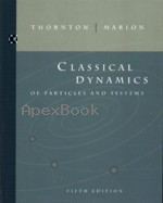 CLASSICAL DYNAMICS OF PARTICLES & SYSTEMS 5/E 2003 - 0534408966 - 9780534408961