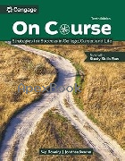 ON COURSE: STRATEGIES FOR CREATING SUCCESS IN COLLEGE, CAREER, & LIFE 10/E 2025 -  - 9798214144948
