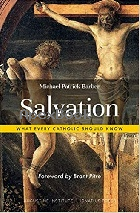 SALVATION: WHAT EVERY CATHOLIC SHOULD KNOW 2019 - 1733522182 - 9781733522182