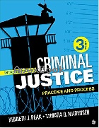 INTRODUCTION TO CRIMINAL JUSTICE: PRACTICE AND PROCESS 3/E 2018 - 1506391842 - 9781506391847