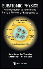 SUBATOMIC PHYSICS： AN INTRODUCTION TO NUCLEAR & PARTICLE PHYSICS & ASTROPHYSICS - 9811229791 - 9789811229794