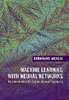 MACHINE LEARNING WITH NEURAL NETWORKS  2022 - 1108494935 - 9781108494939