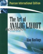 THE ART OF ANALOG LAYOUT 2/E 2006 - 013129329X - 9780131293298