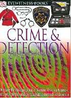 DK EYEWITNESS BOOKS: CRIME & DETECTION 2005 - 0756613868 - 9780756613860