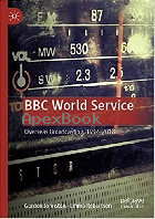 BBC WORLD SERVICE: OVERSEAS BROADCASTING, 1932–2018 2019 - 0230355609 - 9780230355606