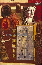 THE MYTH OF THE GODDESS: EVOLUTION OF AN IMAGE 1993 - 0140192921 - 9780140192926