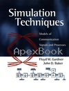 SIMULATION TECHNIQUES MODELS OF COMMUNICATION SIGNALS & PROCESSES 1997 - 0471519642 - 9780471519645