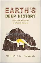 EARTH'S DEEP HISTORY: HOW IT WAS DISCOVERED & WHY IT MATTERS 2016 - 022642197X - 9780226421971