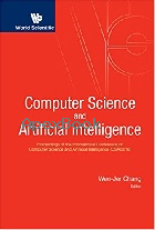 COMPUTER SCIENCE AND ARTIFICIAL INTELLIGENCE - PROCEEDINGS OF THE INTERNATIONAL CONFERENCE ON COMPUTER SCIENCE AND ARTIFICIAL IN - 9813220287 - 9789813220287