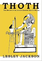 THOTH: THE HISTORY OF THE ANCIENT EGYPTIAN GOD OF WISDOM 2012 - 1905297475 - 9781905297474