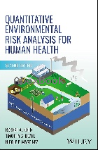 QUANTITATIVE ENVIRONMENTAL RISK ANALYSIS FOR HUMAN HEALTH 2/E 2024 - 1119675324 - 9781119675327