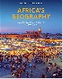 AFRICA'S GEOGRAPHY: DYNAMICS OF PLACE, CULTURES, & ECONOMIES 2019 - 0470583584