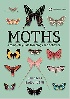 MOTHS: A COMPLETE GUIDE TO BIOLOGY & BEHAVIOR 2019 - 1588346544