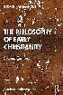 THE PHILOSOPHY OF EARLY CHRISTIANITY 2/E 2021 - 0367146304