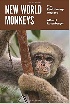 NEW WORLD MONKEYS: THE EVOLUTIONARY ODYSSEY 2020 - 0691143641