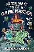 SO YOU WANT TO BE A GAME MASTER 2023 - 1645679152