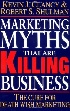 MARKETING MYTHS THAT ARE KILLING BUSINESS 1994 - 0070111243