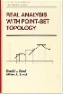 REAL ANALYSIS WITH POINT-SET TOPOLOGY (PURE & APPLIED MATHEMATICS) 1987 - 0824777905