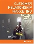 CUSTOMER RELATIONSHIP MARKETING: THEORETICAL & MANAGERIAL PERSPECTIVES 2020 - 1944659749