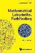 MATHEMATICAL LABYRINTHS. PATHFINDING 2020 - 9811230072