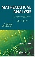 MATHEMATICAL ANALYSIS:A CONCISE INTRODUCTION 2021 - 9811221634