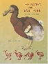 THE DODO AND THE SOLITAIRE: A NATURAL HISTORY (LIFE OF THE PAST) 2012 - 0253000998