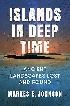 ISLANDS IN DEEP TIME: ANCIENT LANDSCAPES LOST & FOUND 2023 - 0231212194