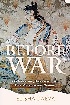 BEFORE WAR: ON MARRIAGE, HIERARCHY, & OUR MATRIARCHAL ORIGINS 2023 - B0C6BTC3TD