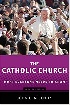 THE CATHOLIC CHURCH: WHAT EVERYONE NEEDS TO KNOW 2014 - 0199379807