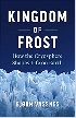 KINGDOM OF FROST: HOW THE CRYOSPHERE SHAPES LIFE ON EARTH 2020 - 1771644540