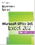 ILLUSTRATED SERIES COLLECTION, MICROSOFT OFFICE 365 & EXCEL 2021 COMPREHENSIVE 2022 - 035767510X