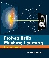 PROBABILISTIC MACHINE LEARNING: ADVANCED TOPICS 2023 - 0262048434