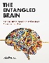 THE ENTANGLED BRAIN: HOW PERCEPTION, COGNITION, & EMOTION ARE WOVEN TOGETHER 2022 - 0262544601