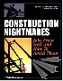 CONSTRUCTION NIGHTMARES: JOBS FROM HELL & HOW TO AVOID THEM FIRST EDITION 1999 - 1557012989