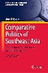 COMPARATIVE POLITICS OF SOUTHEAST ASIA: AN INTRODUCTION TO GOVERNMENTS & POLITICAL REGIMES 2/E 2022 - 3031051130