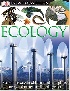 DK EYEWITNESS BOOKS: ECOLOGY 2005 - 0756613876