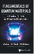 FUNDAMENTALS OF QUANTUM MATERIALS: A PRACTICAL GUIDE TO SYNTHESIS & EXPLORATION 2021 - 9811219362