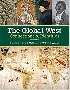THE GLOBAL WEST: CONNECTIONS & IDENTITIES 3/E 2019 1337401374 9781337401371