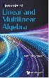 ELEMENTS OF LINEAR & MULTILINEAR ALGEBRA 2021 - 981122272X