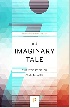 AN IMAGINARY TALE: THE STORY OF √-1 (PRINCETON SCIENCE LIBRARY, 74) 2016 - 0691169241