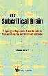 THE SUBCRITICAL BRAIN: A SYNERGY OF SEGREGATED NEURAL CIRCUITS IN MEMORY, COGNITION AND SENSORIMOTOR CONTROL 2021 - 9811233098